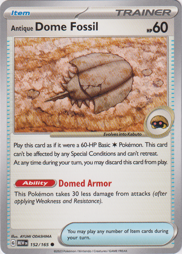 Antique Dome Fossil - 152/165 - Scarlet & Violet 151 Card Cavern Trading Cards, LLC Antique Dome Fossil - 152/165 - Scarlet & Violet 151 Card Cavern Trading Cards, LLC