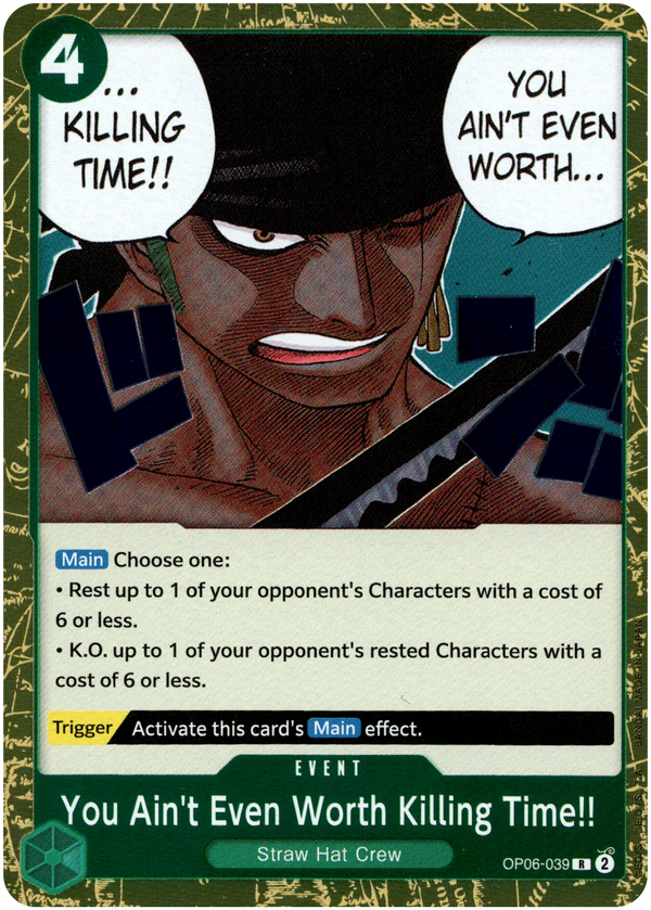 You Ain't Even Worth Killing Time!! - OP06-039R - Wings of the Captain - Foil - Card Cavern