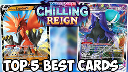 The Top 5 Best Cards In Chilling Reign! | Pokemon TCG Set Review