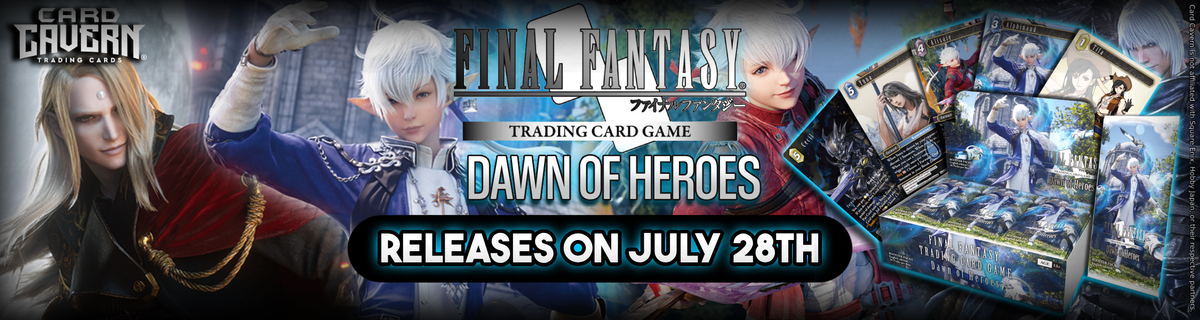 Dawn of Heroes Final Fantasy Singles & Sealed Product | Card Cavern Trading Cards, LLC