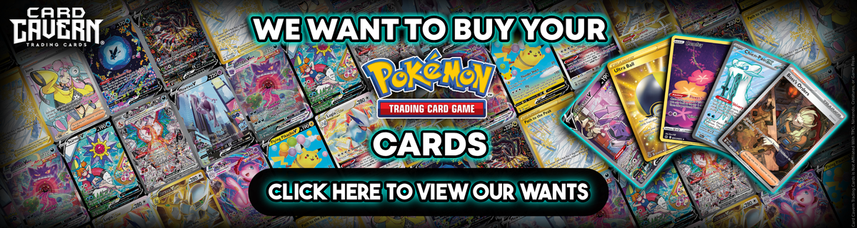 Pokemon Singles Buylist | Card Cavern Trading Cards | Sell us your Pokemon Cards
