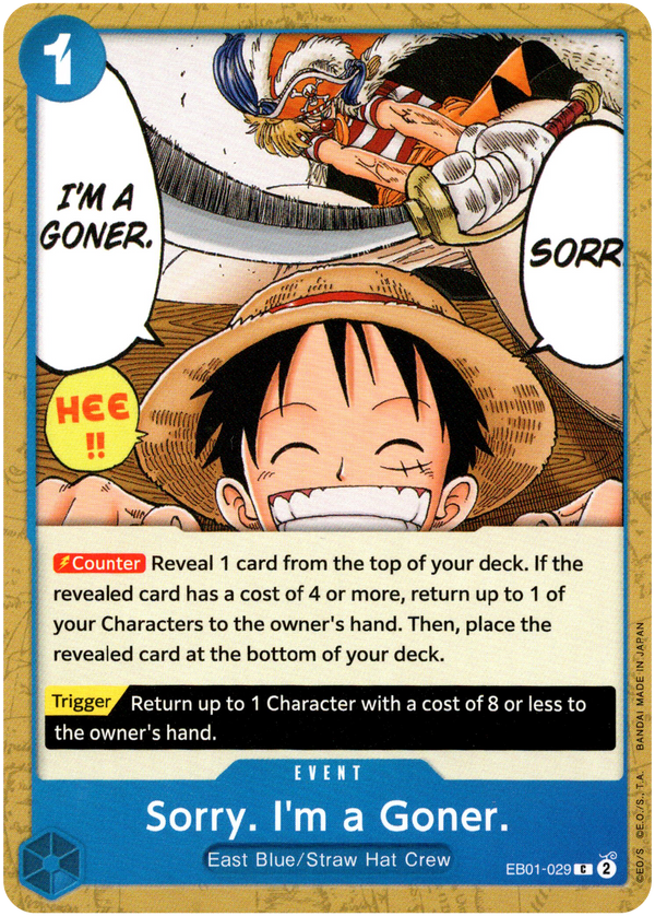 Sorry. I'm a Goner. - EB01-029C - Memorial Collection - Card Cavern