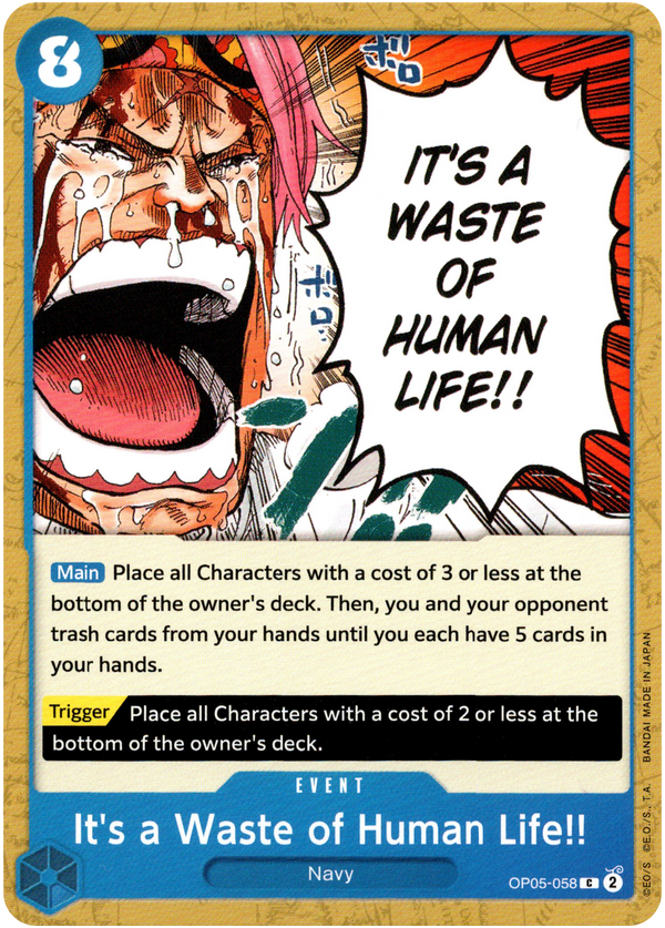 It's a Waste of Human Life!! - OP05-058 - Awakening of the New Era - Card Cavern