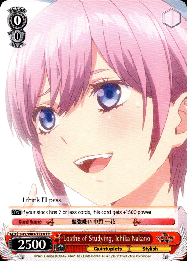 Loathe of Studying, Ichika Nakano - 5HY/W83-TE14 - The Quintessential Quintuplets - Card Cavern