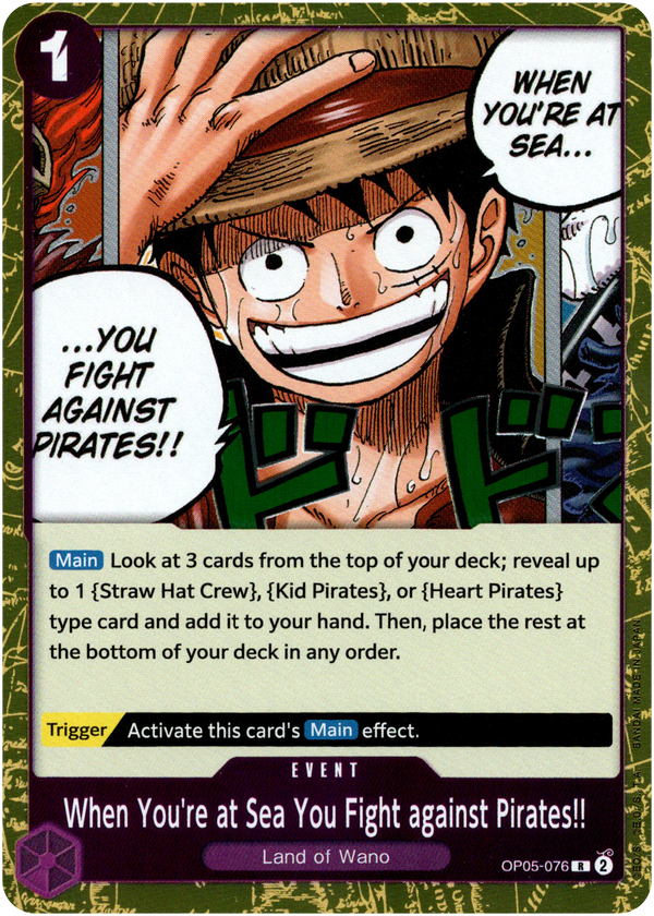 When You're at Sea You Fight against Pirates!! - OP05-076 - Awakening of the New Era - Foil - Card Cavern