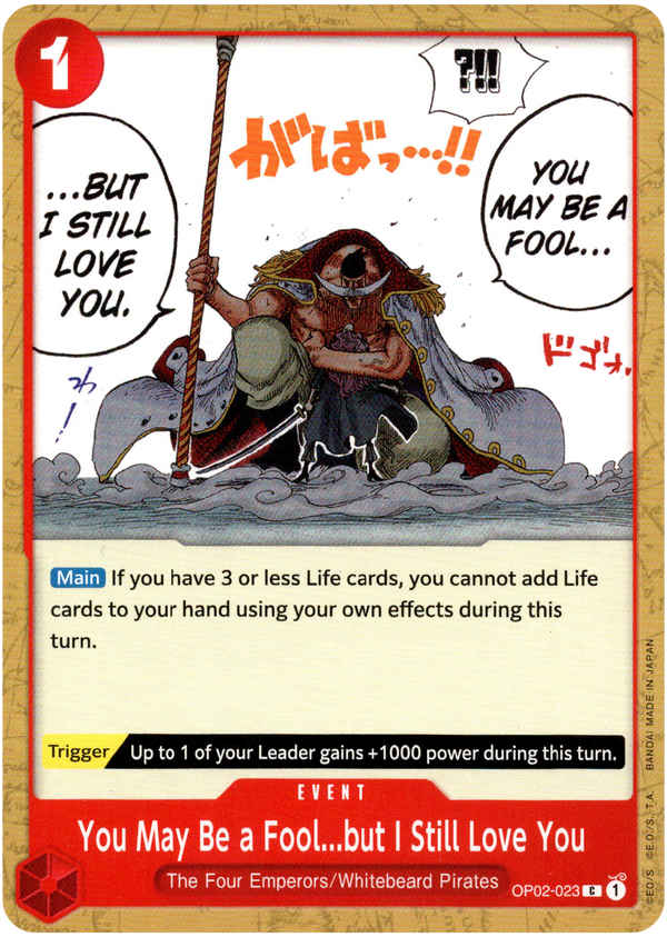 You May Be a Fool...but I Still Love You - OP02-023 - Paramount War - Card Cavern