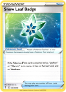 Snow Leaf Badge - 159/203 - Evolving Skies - Card Cavern