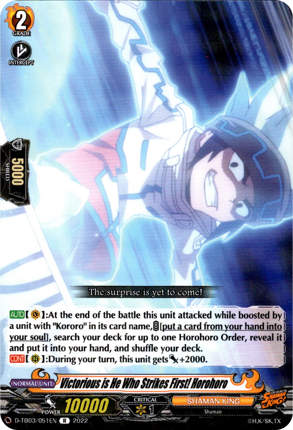 Victorious is He Who Strikes First! Horohoro - D-TB03/051EN - Shaman King - Card Cavern